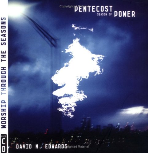 Pentecost: Season Of Power (Worship Through The Seasons),Used