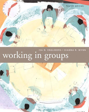 Working in Groups: Communication Principles and Strategies (4th Edition),Used