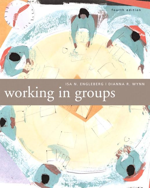 Working in Groups: Communication Principles and Strategies (4th Edition),Used