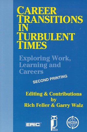 Career Transitions in Turbulent Times: Exploring Work, Learning and Careers,Used