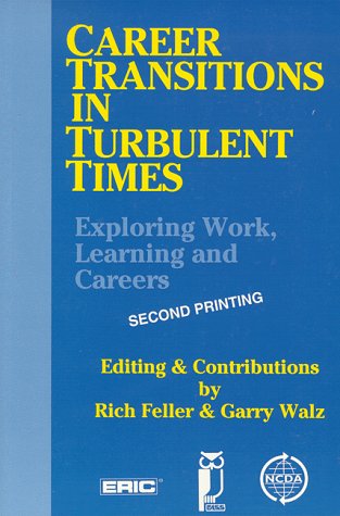 Career Transitions in Turbulent Times: Exploring Work, Learning and Careers,Used