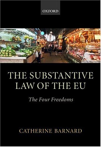 The Substantive Law of the EU: The Four Freedoms,Used
