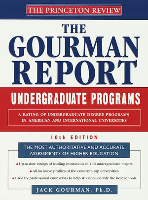 Princeton Review: Gourman Report of Undergraduate Programs, 10th Edition: A Rating of Undergraduate Programs in American and Int,Used
