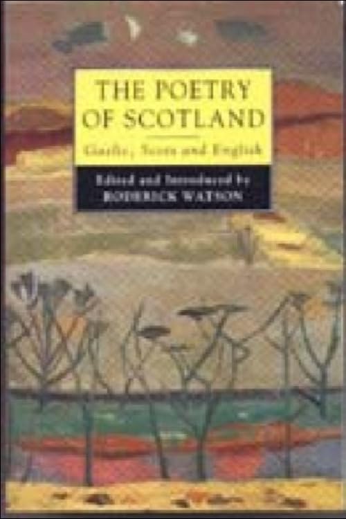 The Poetry of Scotland: Gaelic, Scots & English 13801980,Used