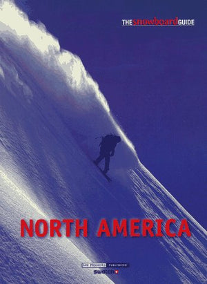 The Snowboard Guide: North America,Used