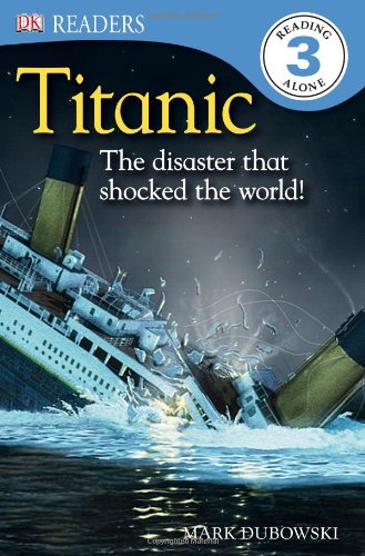 DK Readers L3: Titanic: The Disaster that Shocked the World!,Used