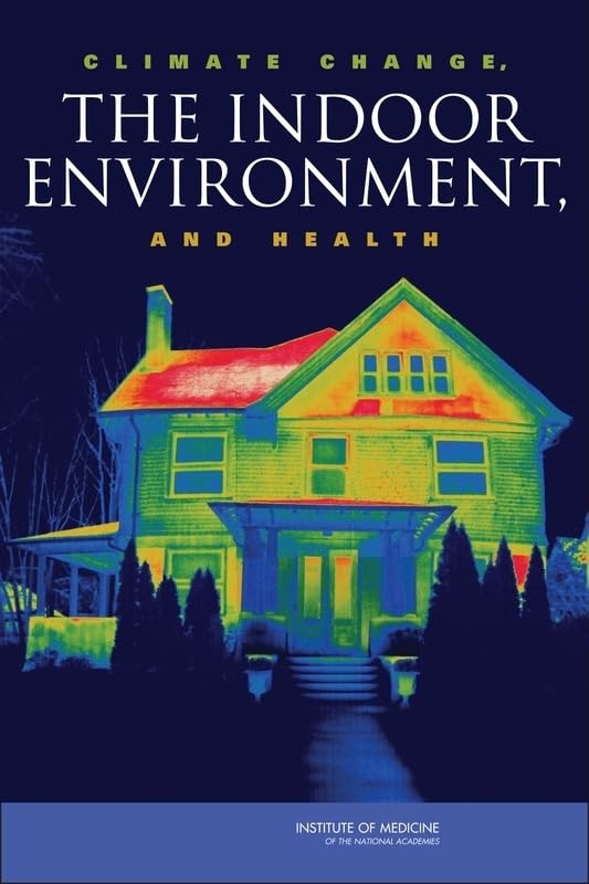 Climate Change, the Indoor Environment, and Health,Used