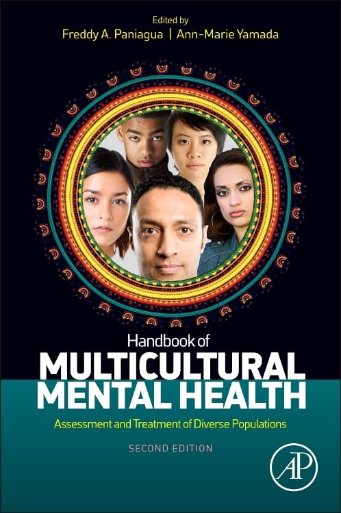 Handbook Of Multicultural Mental Health: Assessment And Treatment Of Diverse Populations,New