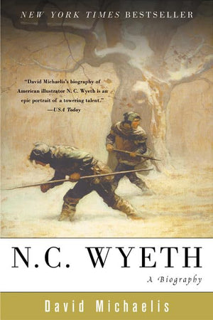 N. C. Wyeth: A Biography,New