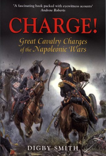 Charge!: Great Cavalry Charges of the Napoleonic Wars,Used