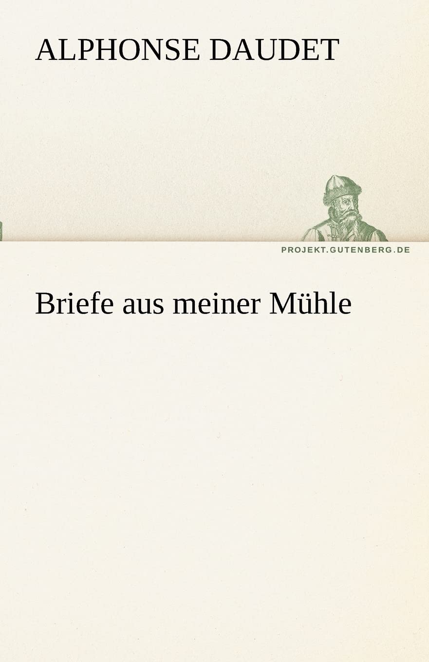 Briefe Aus Meiner Muhle (German Edition),Used