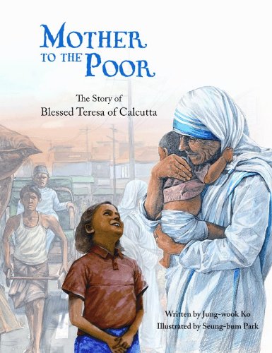 Mother to the Poor: The Story of Blessed Teresa of Calcutta,Used