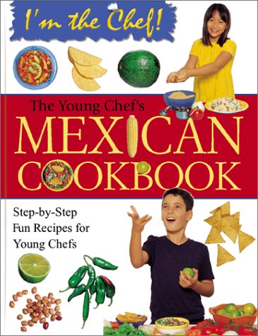 The Young Chef's Mexican Cookbook (I'm the Chef),Used