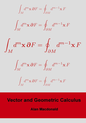 Vector and Geometric Calculus (Geometric Algebra & Calculus),New