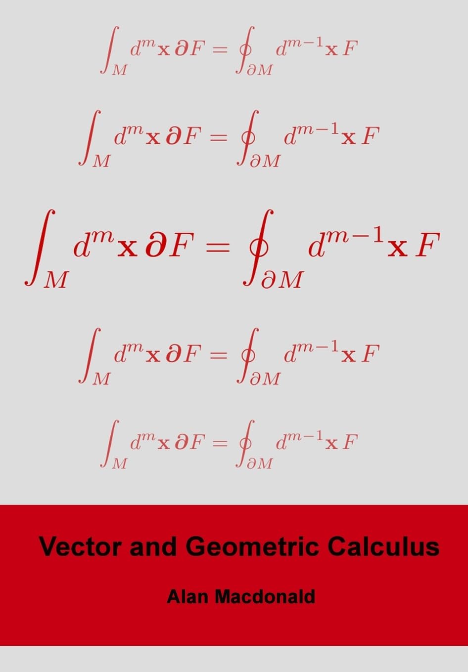 Vector and Geometric Calculus (Geometric Algebra & Calculus),New