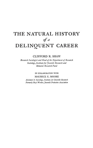 The Natural History Of A Delinquent Career,Used