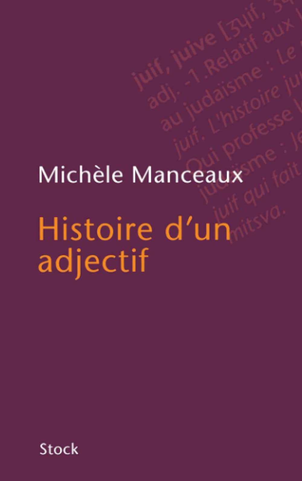 Histoire d'un adjectif,Used