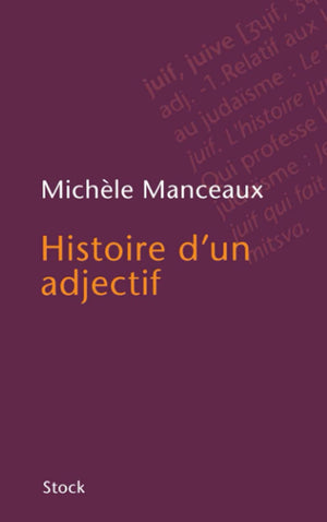 Histoire d'un adjectif,Used