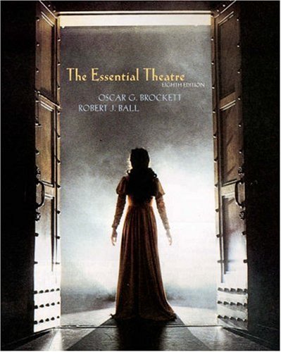 The Essential Theatre (with InfoTrac) (Available Titles CengageNOW),Used