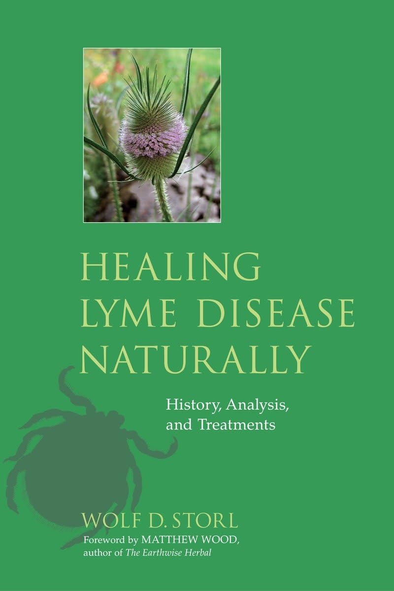 Healing Lyme Disease Naturally: History, Analysis, and Treatments,Used