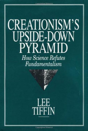 Creationism's UpsideDown Pyramid (Suny Series in New Direction in Crime),Used