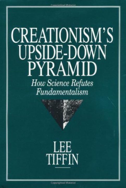 Creationism's UpsideDown Pyramid (Suny Series in New Direction in Crime),Used