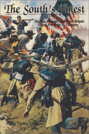 The South's Finest: The First Missouri Confederate Brigade from Pea Ridge to Vicksburg,Used
