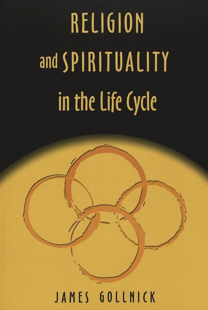 Religion and Spirituality in the Life Cycle (Studies in Education and Spirituality),New