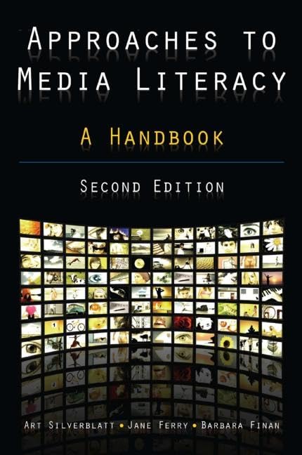 Approaches to Media Literacy: A Handbook: A Handbook,Used