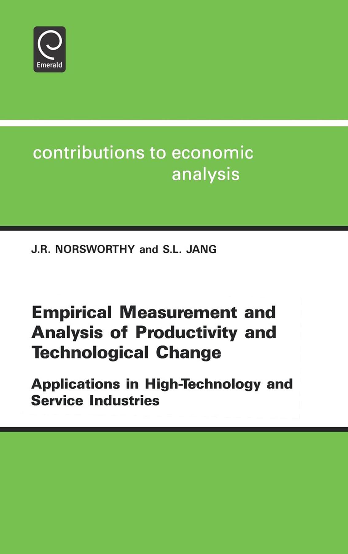 Empirical Measurement And Analysis Of Productivity And Technological Change: Applications In High Technology And Service Industr,New