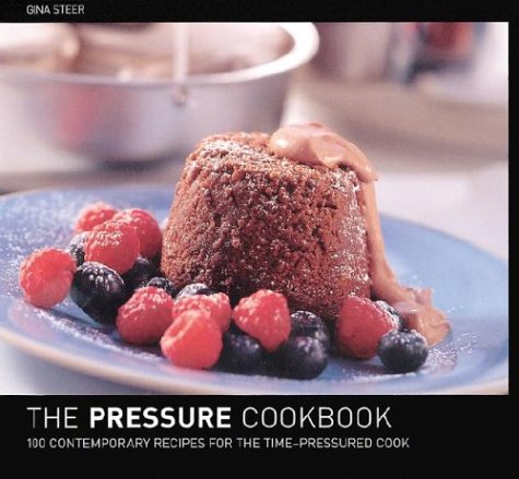 The Pressure Cooker Cookbook : 100 Contemporary Recipes for the TimePressured Cook,Used