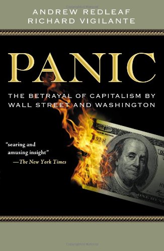 Panic: The Betrayal of Capitalism by Wall Street and Washington,New