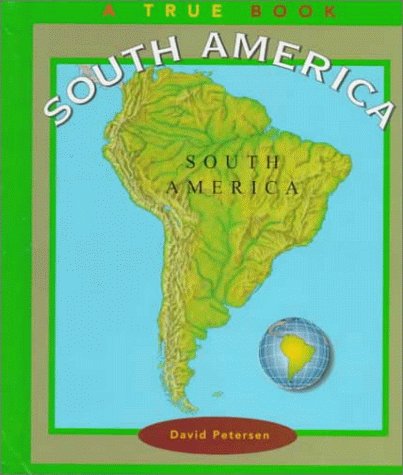South America (True Books: Geography: Continents),Used