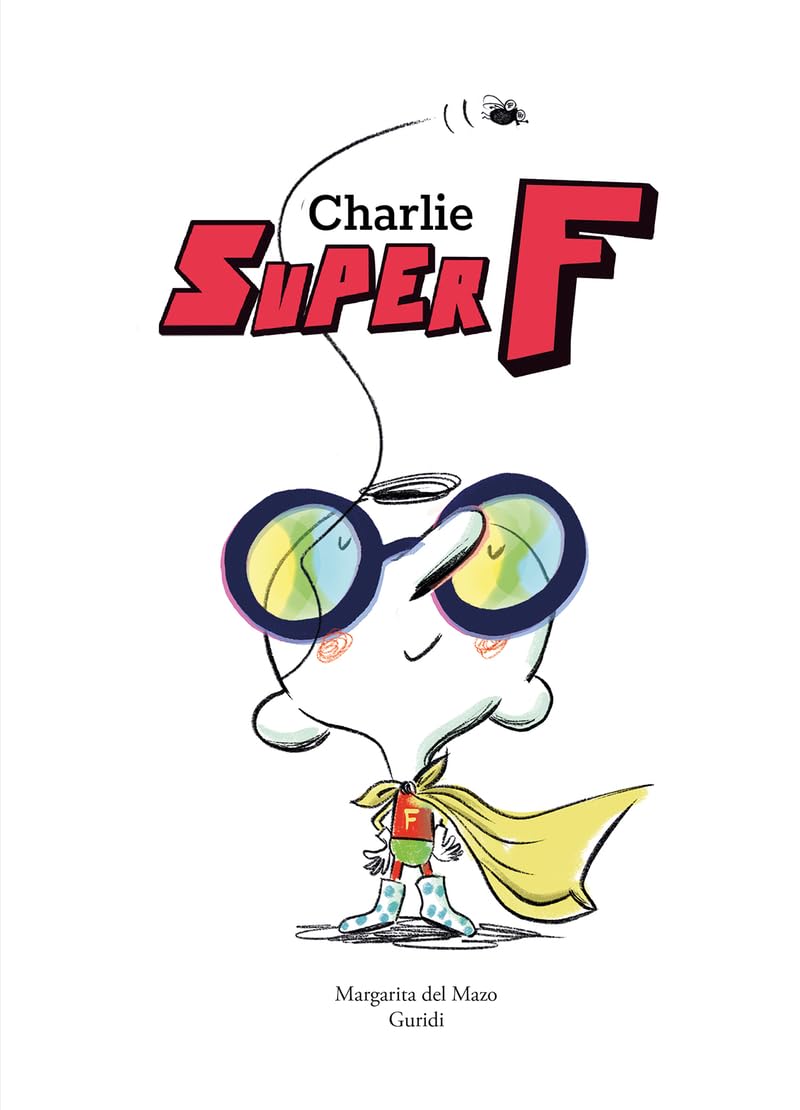 Charlie Super F (Another Charlie Book),New
