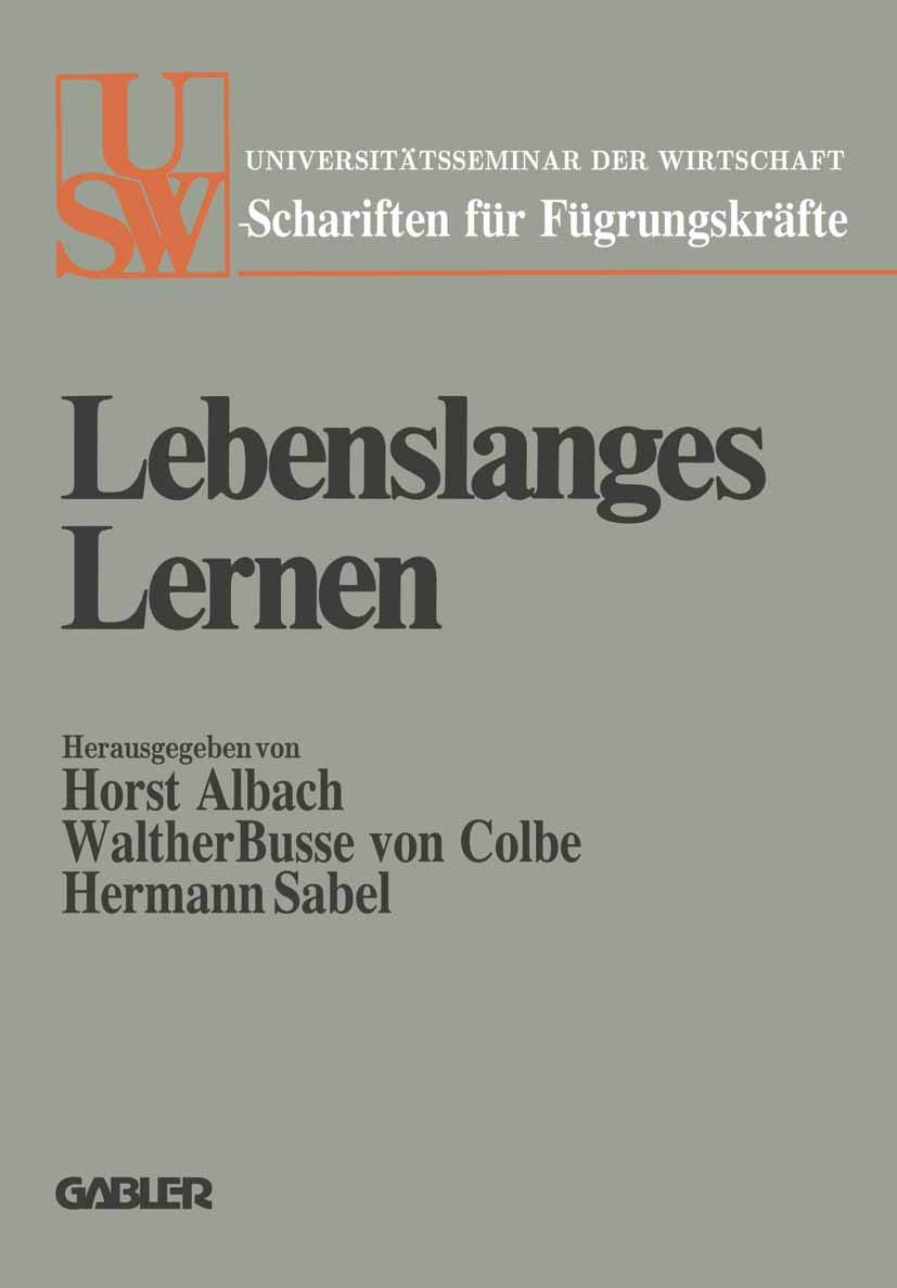 Lebenslanges Lernen: Festschrift Fr Ludwig Vaubel Zum Siebzigsten Geburtstag (Uswschriften Fr Fhrungskrfte, 61) (German Edition,Used