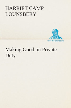 Making Good on Private Duty,Used