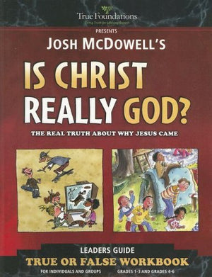 Is Christ Really God?: Children'S Workbook (True Foundations),Used