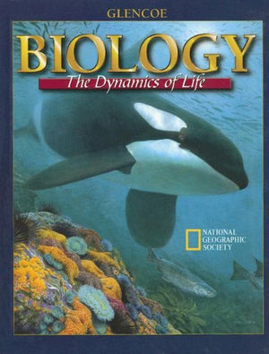 Biology : The Dynamics of Life, Student Edition,Used