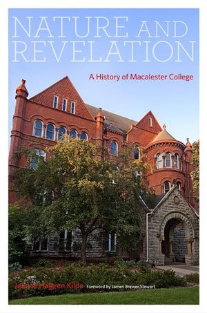 Nature and Revelation: A History of Macalester College,New