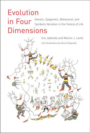 Evolution in Four Dimensions: Genetic, Epigenetic, Behavioral, And Symbolic Variation in the History of Life (Life And Mind: Phi,New
