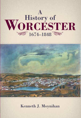 A History of Worcester: 16741848 (Definitive History),Used