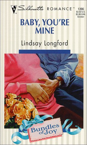 Baby You'Re Mine (Bundles Of Joy) (Silhouette Romance),Used
