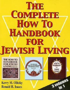 The Complete How To Handbook For Jewish Living: Three Volumes In One (English And Hebrew Edition),New