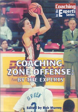 Coaching Zone Offense: By the Experts (Coaching by the Experts),Used