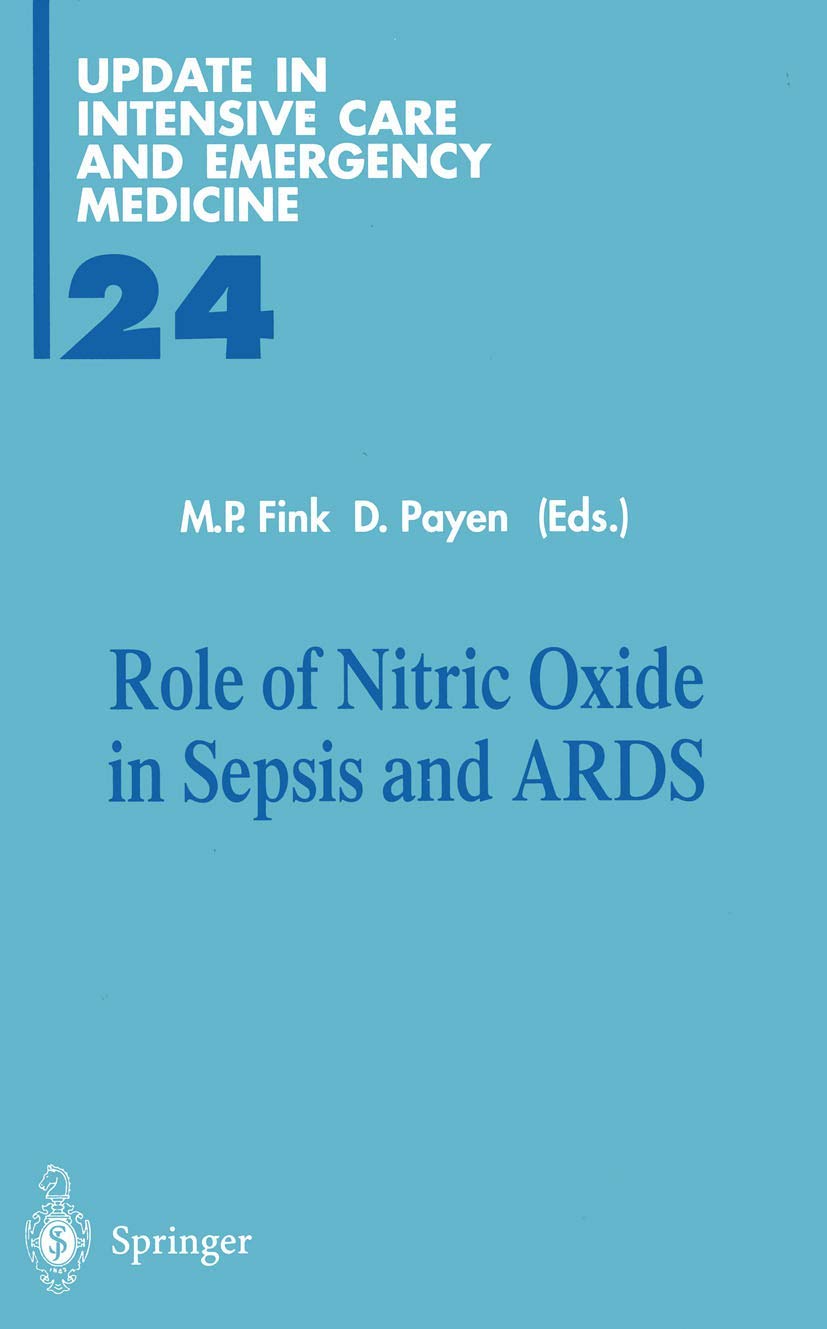 Role of Nitric Oxide in Sepsis and ARDS (Update in Intensive Care and Emergency Medicine, 24),Used