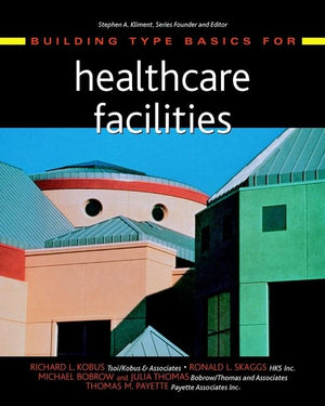 Building Type Basics for Healthcare Facilities,Used