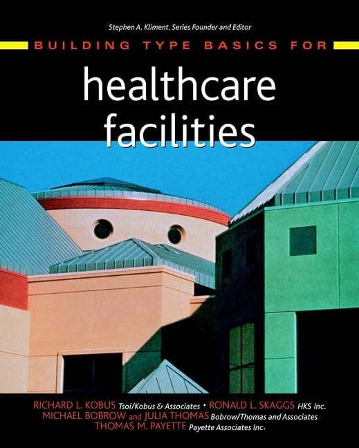 Building Type Basics for Healthcare Facilities,Used