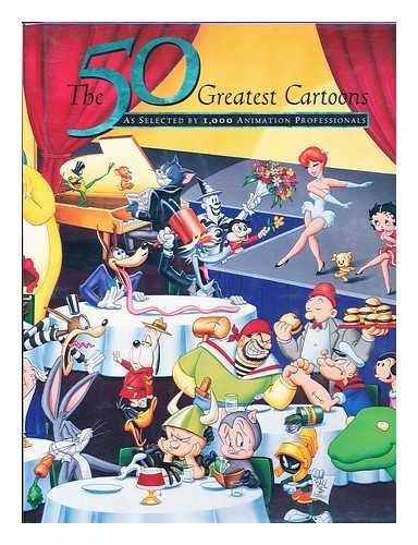 The 50 Greatest Cartoons: As Selected By 1,000 Animation Professionals,New