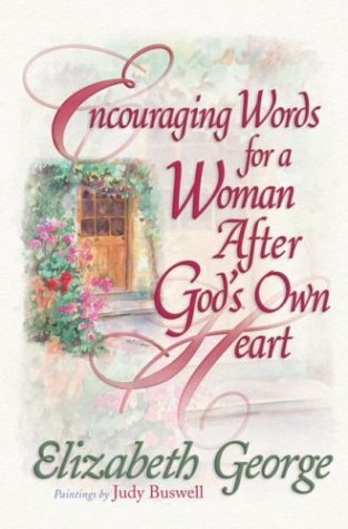 Encouraging Words For A Woman After God'S Own Heart,Used
