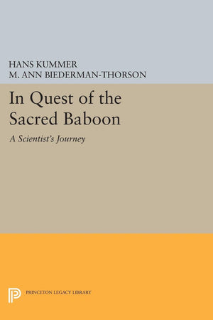 In Quest Of The Sacred Baboon (Princeton Legacy Library, 5195)